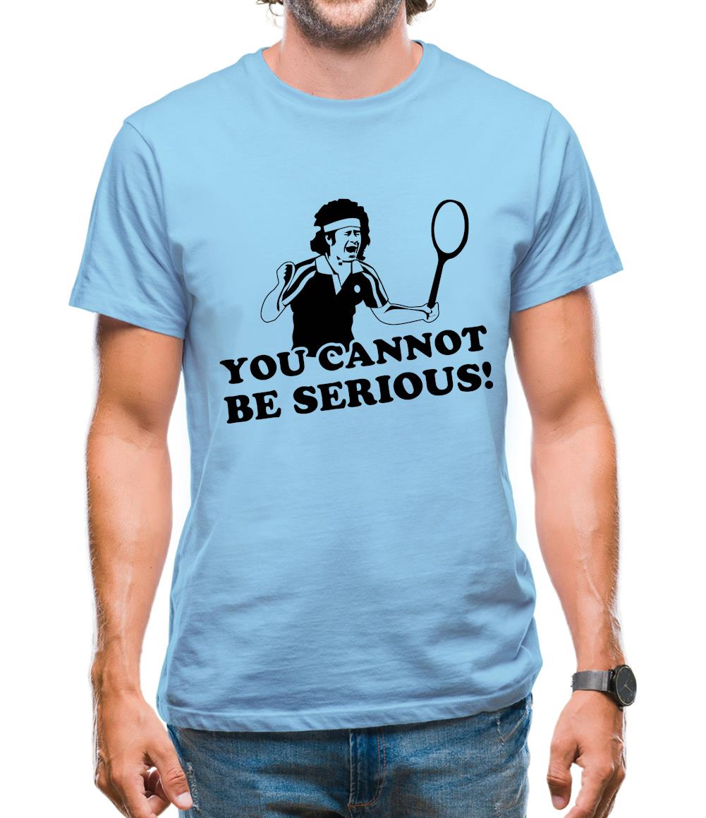 John McEnroe - You Cannot Be Serious! Mens T-Shirt John McEnroe - You Cannot Be Serious! Mens T-Shirt