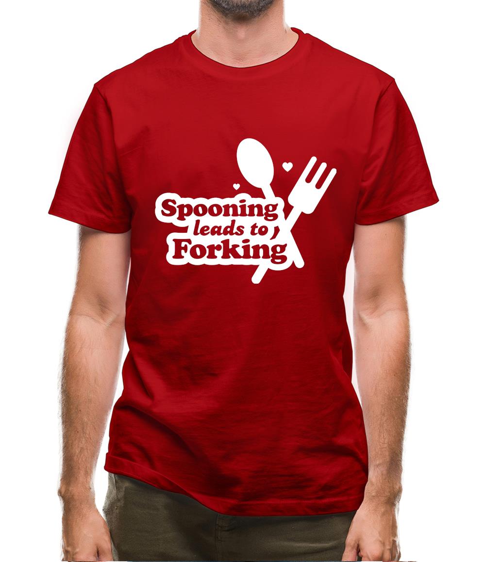 Spooning Leads To Forking Mens T-Shirt Spooning Leads To Forking Mens T-Shirt