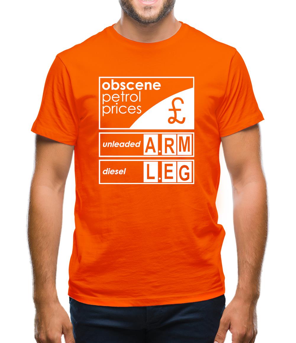 Obscene Petrol Prices Mens T-Shirt Obscene Petrol Prices Mens T-Shirt