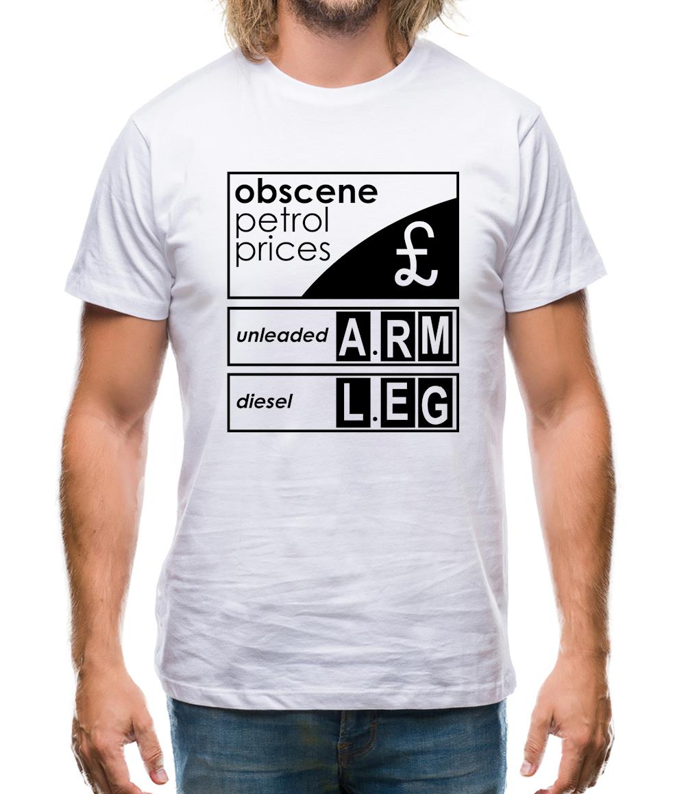 Obscene Petrol Prices Mens T-Shirt Obscene Petrol Prices Mens T-Shirt