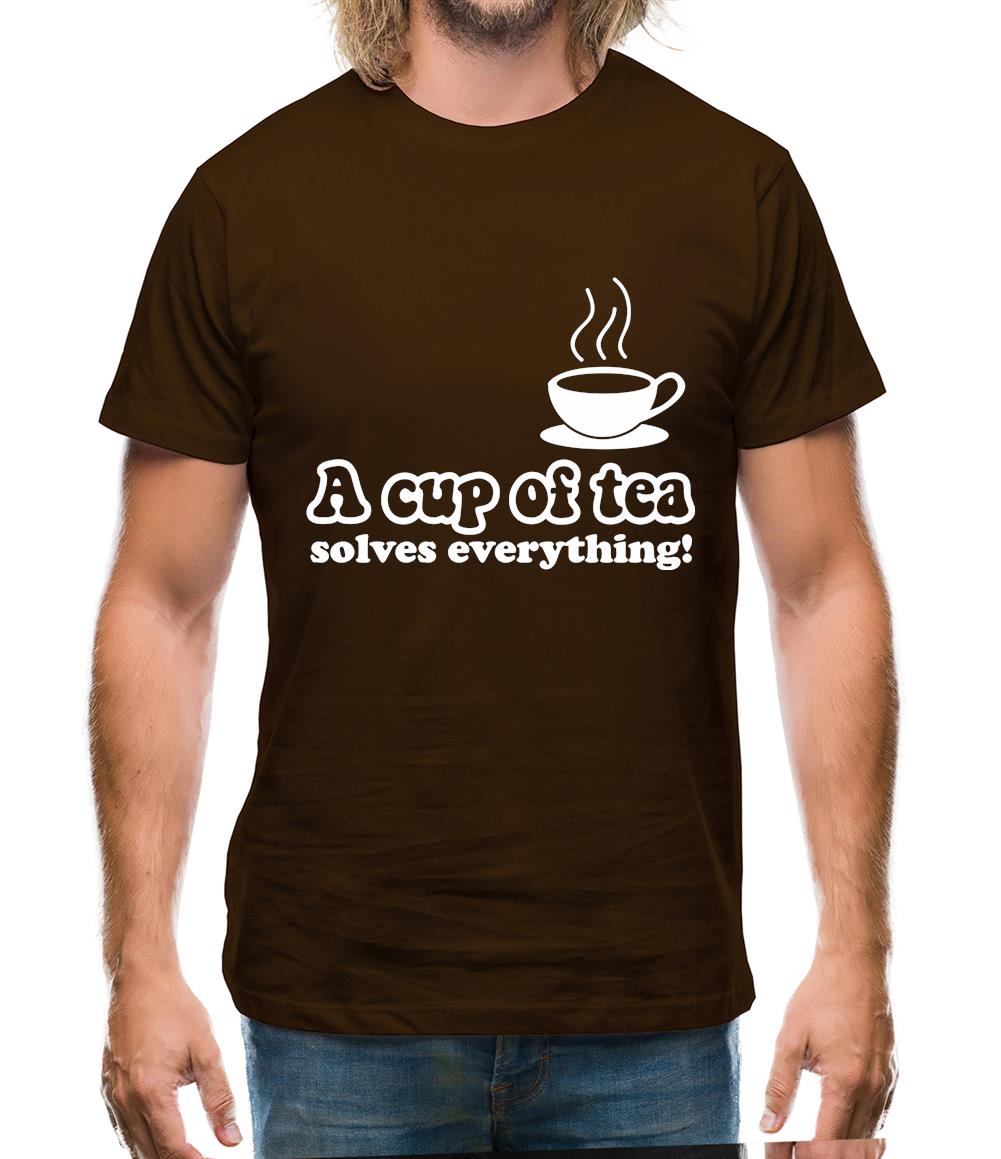 A Cup Of Tea Solves Everything Mens T-Shirt A Cup Of Tea Solves Everything Mens T-Shirt