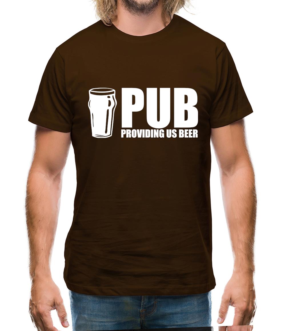PUB : Providing Us Beer Mens T-Shirt PUB : Providing Us Beer Mens T-Shirt