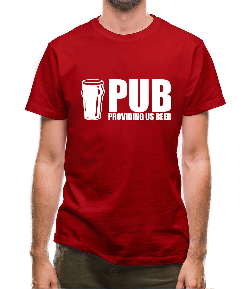 PUB : Providing Us Beer Mens T-Shirt PUB : Providing Us Beer Mens T-Shirt