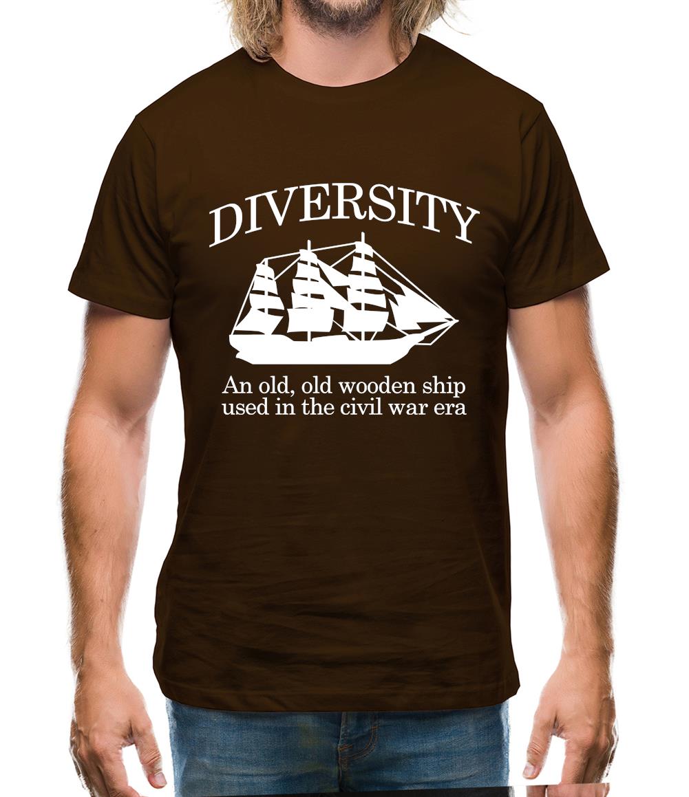 Diversity - An Old Old Wooden Ship Used In The Civil War Era Mens T-Shirt Diversity - An Old Old Wooden Ship Used In The Civil War Era Mens T-Shirt