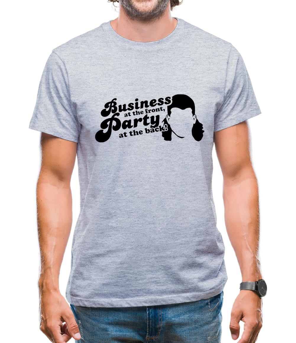 Business At The Front, Party At The Back! Mens T-Shirt Business At The Front, Party At The Back! Mens T-Shirt