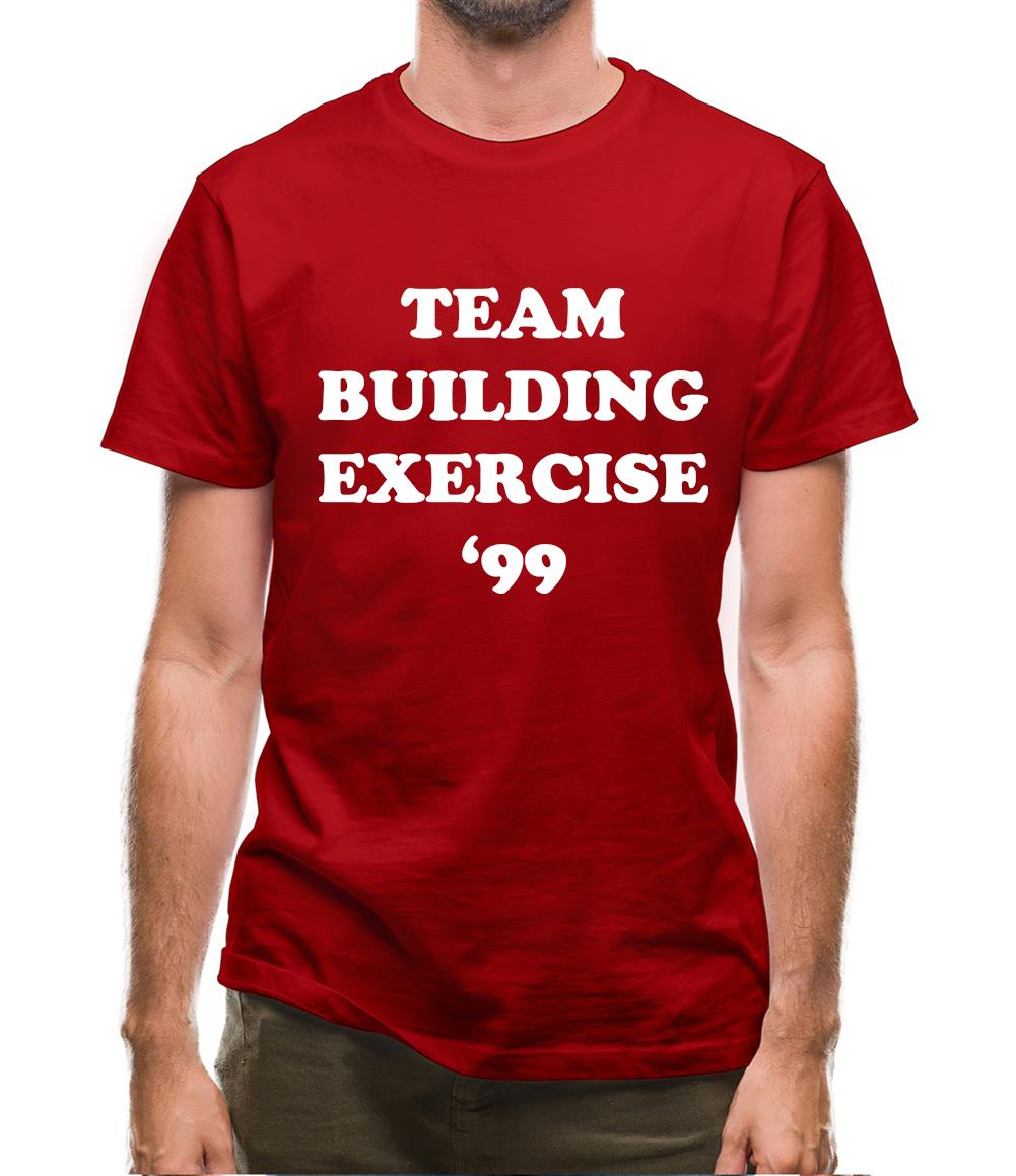 Team Building Exercise '99 Mens T-Shirt Team Building Exercise '99 Mens T-Shirt