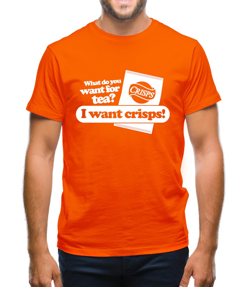 What Do You Want For Tea? I Want Crisps! Mens T-Shirt What Do You Want For Tea? I Want Crisps! Mens T-Shirt