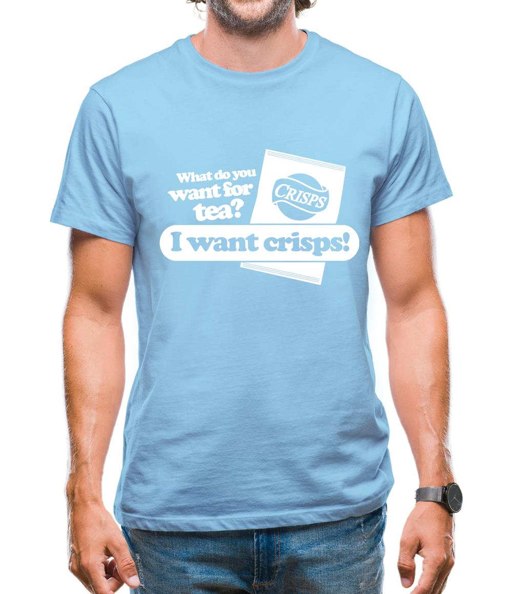 What Do You Want For Tea? I Want Crisps! Mens T-Shirt What Do You Want For Tea? I Want Crisps! Mens T-Shirt