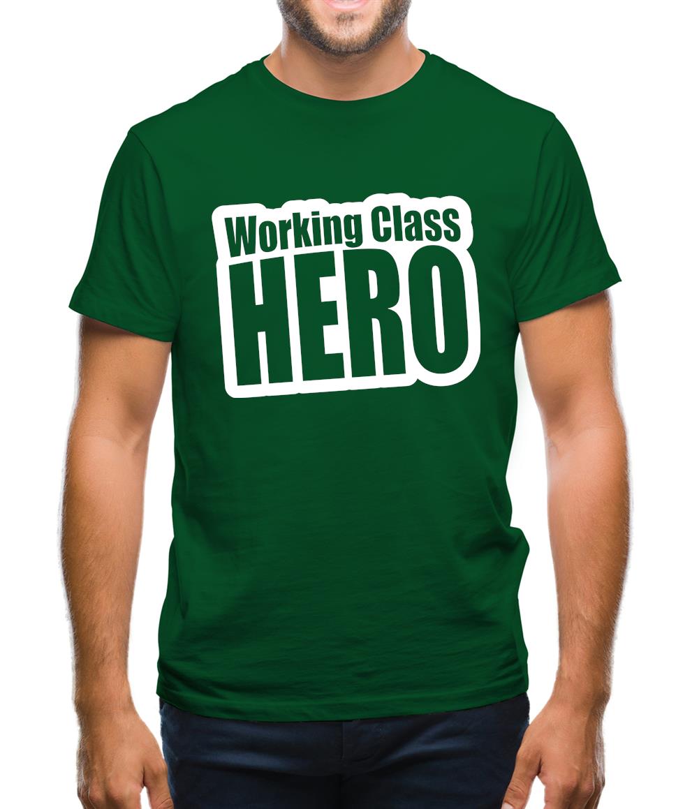 Working Class Hero Mens T-Shirt Working Class Hero Mens T-Shirt