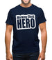 Working Class Hero Mens T-Shirt Working Class Hero Mens T-Shirt