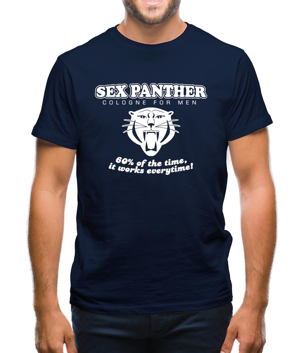 Sex panther 60% of the time it works everytime Mens T-Shirt Sex panther 60% of the time it works everytime Mens T-Shirt