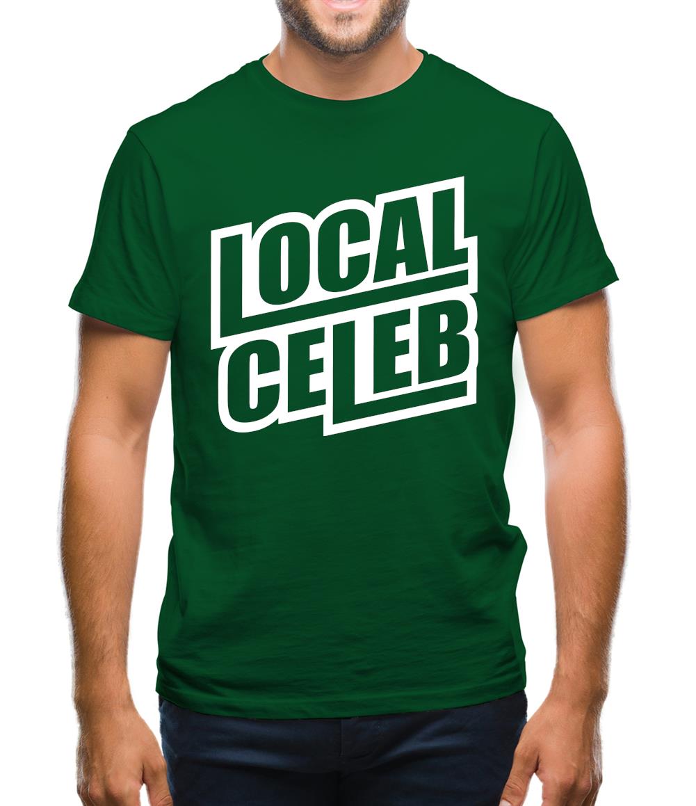 Local Celeb Mens T-Shirt Local Celeb Mens T-Shirt