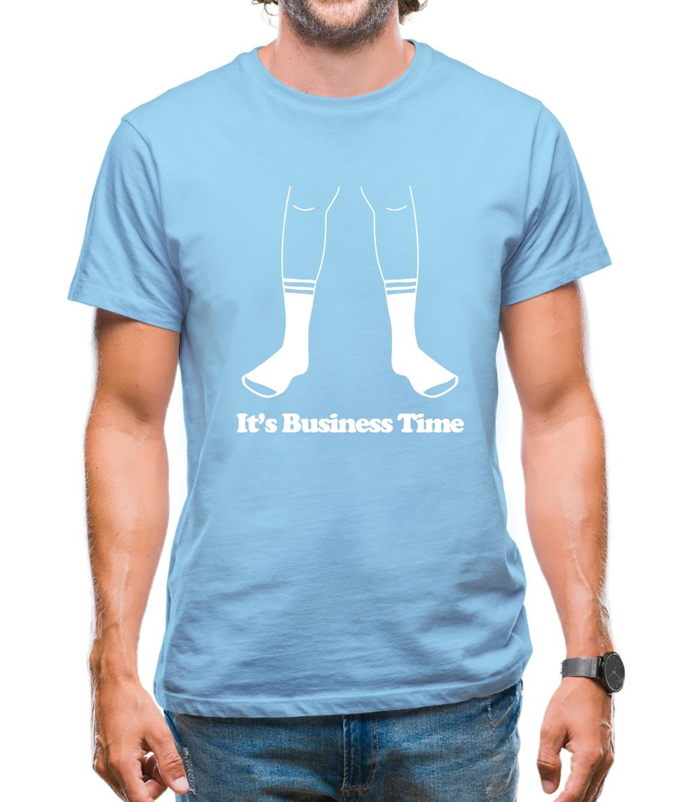 It's Business Time Mens T-Shirt It's Business Time Mens T-Shirt