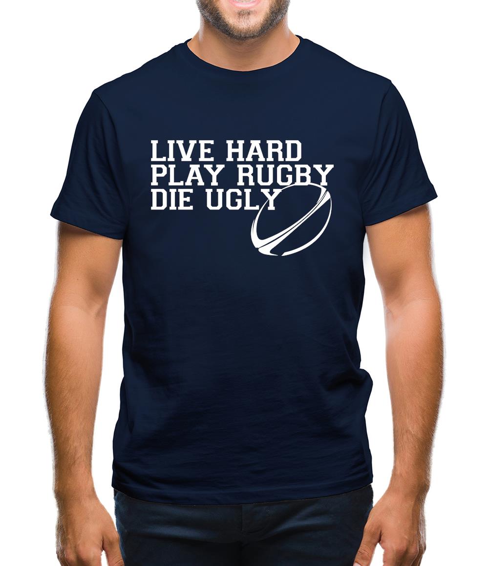 Live Hard Play Rugby Die Ugly Mens T-Shirt Live Hard Play Rugby Die Ugly Mens T-Shirt