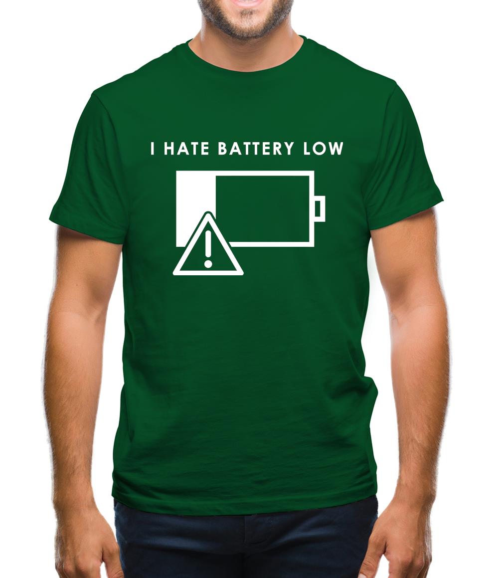 I Hate Battery Low Mens T-Shirt I Hate Battery Low Mens T-Shirt