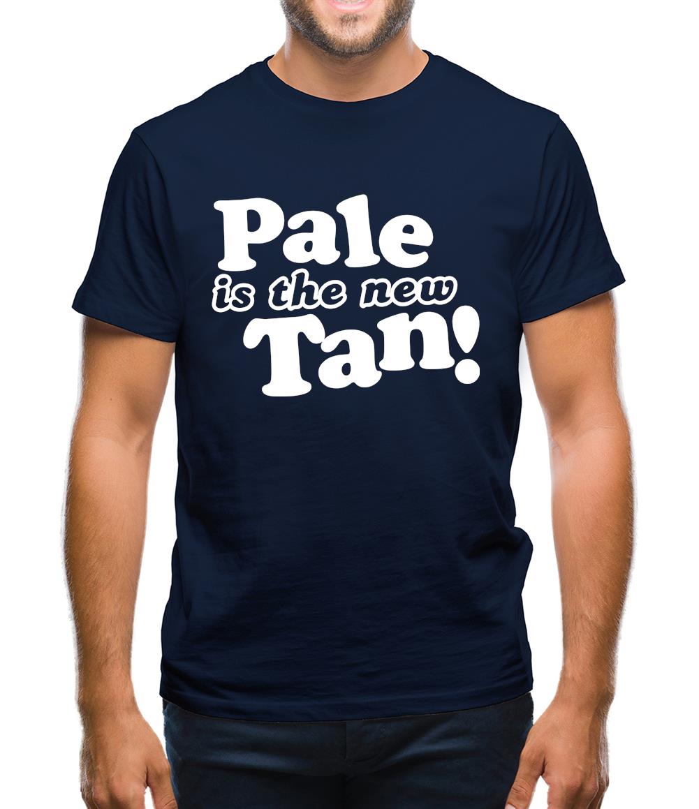 Pale Is The New Tan! Mens T-Shirt Pale Is The New Tan! Mens T-Shirt