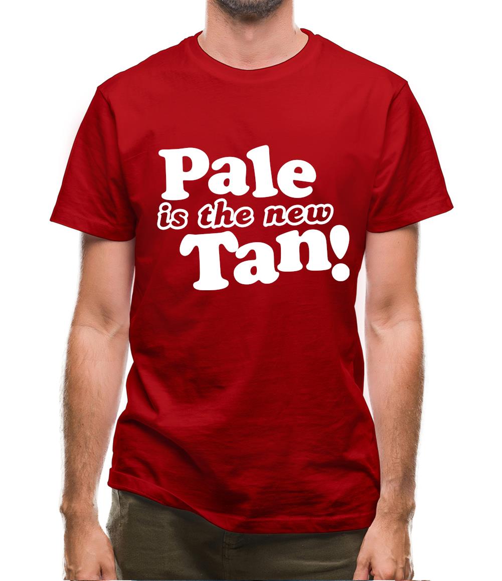 Pale Is The New Tan! Mens T-Shirt Pale Is The New Tan! Mens T-Shirt