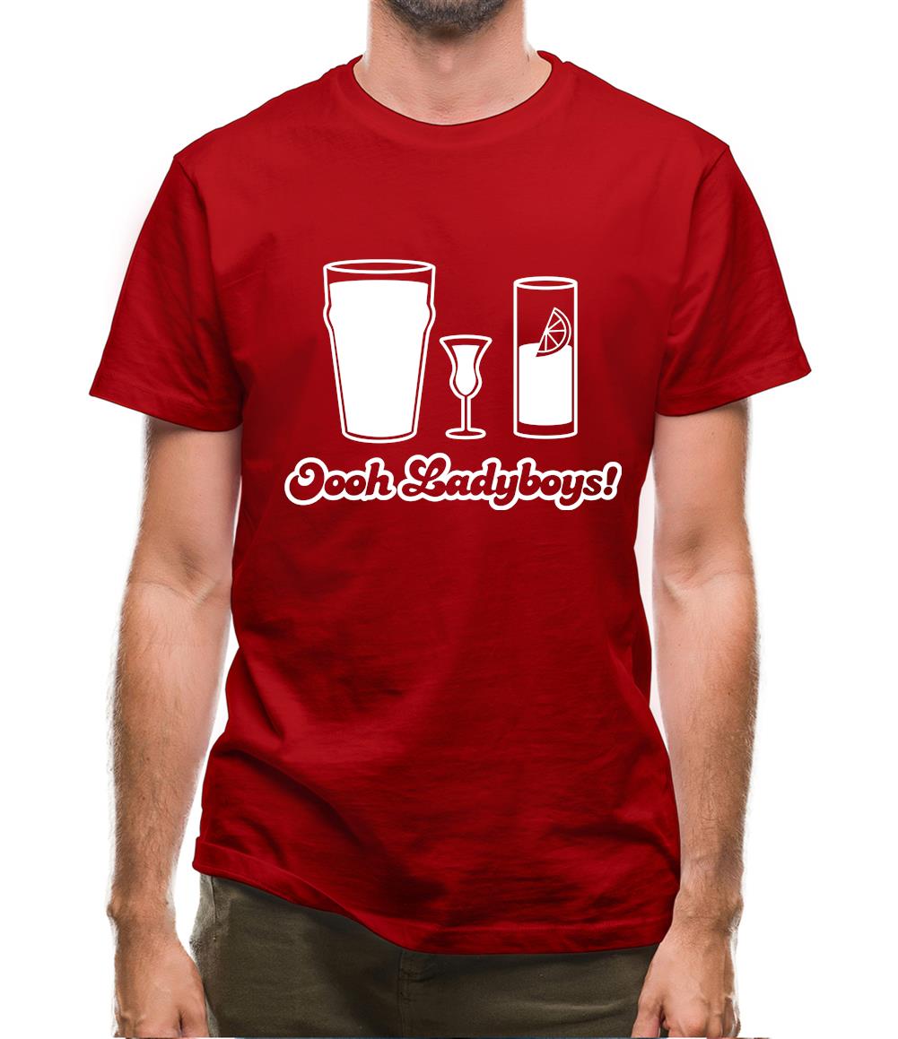 Oooh Ladyboys! Mens T-Shirt Oooh Ladyboys! Mens T-Shirt