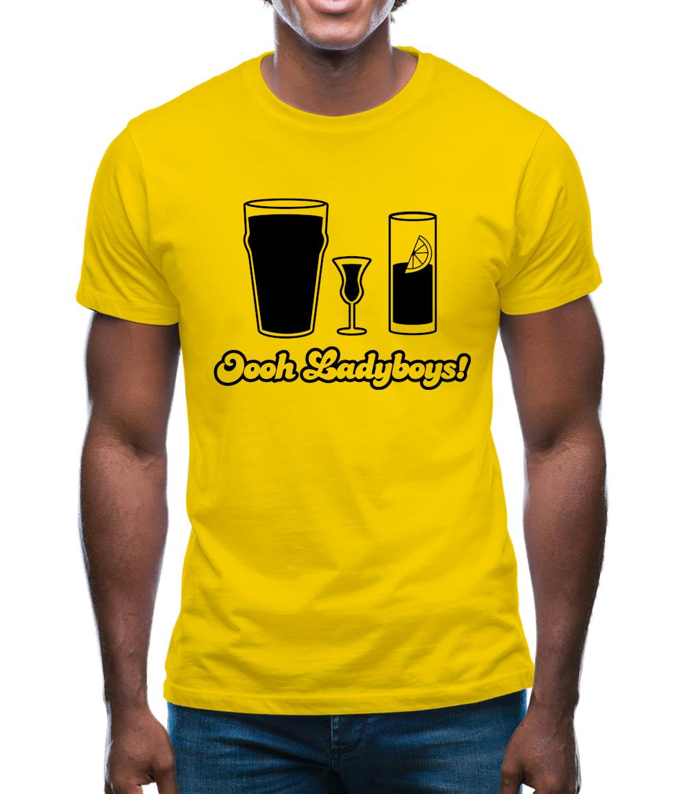 Oooh Ladyboys! Mens T-Shirt Oooh Ladyboys! Mens T-Shirt