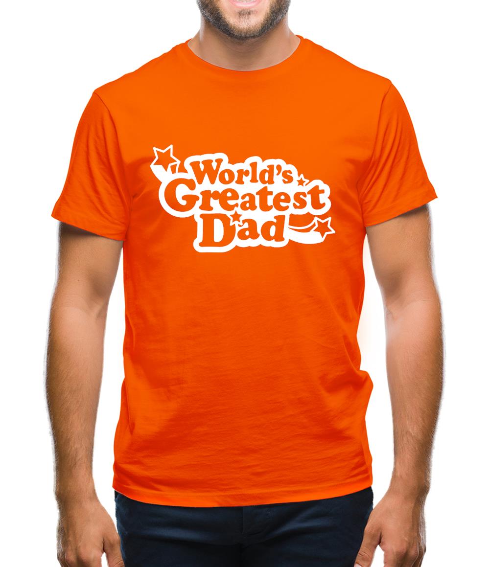 World's Greatest Dad Mens T-Shirt World's Greatest Dad Mens T-Shirt