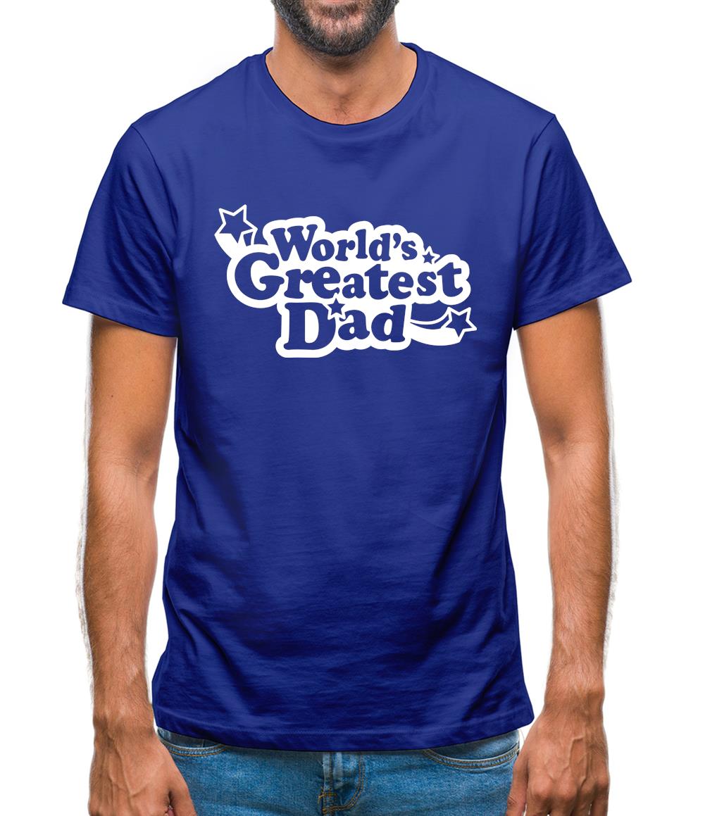 World's Greatest Dad Mens T-Shirt World's Greatest Dad Mens T-Shirt