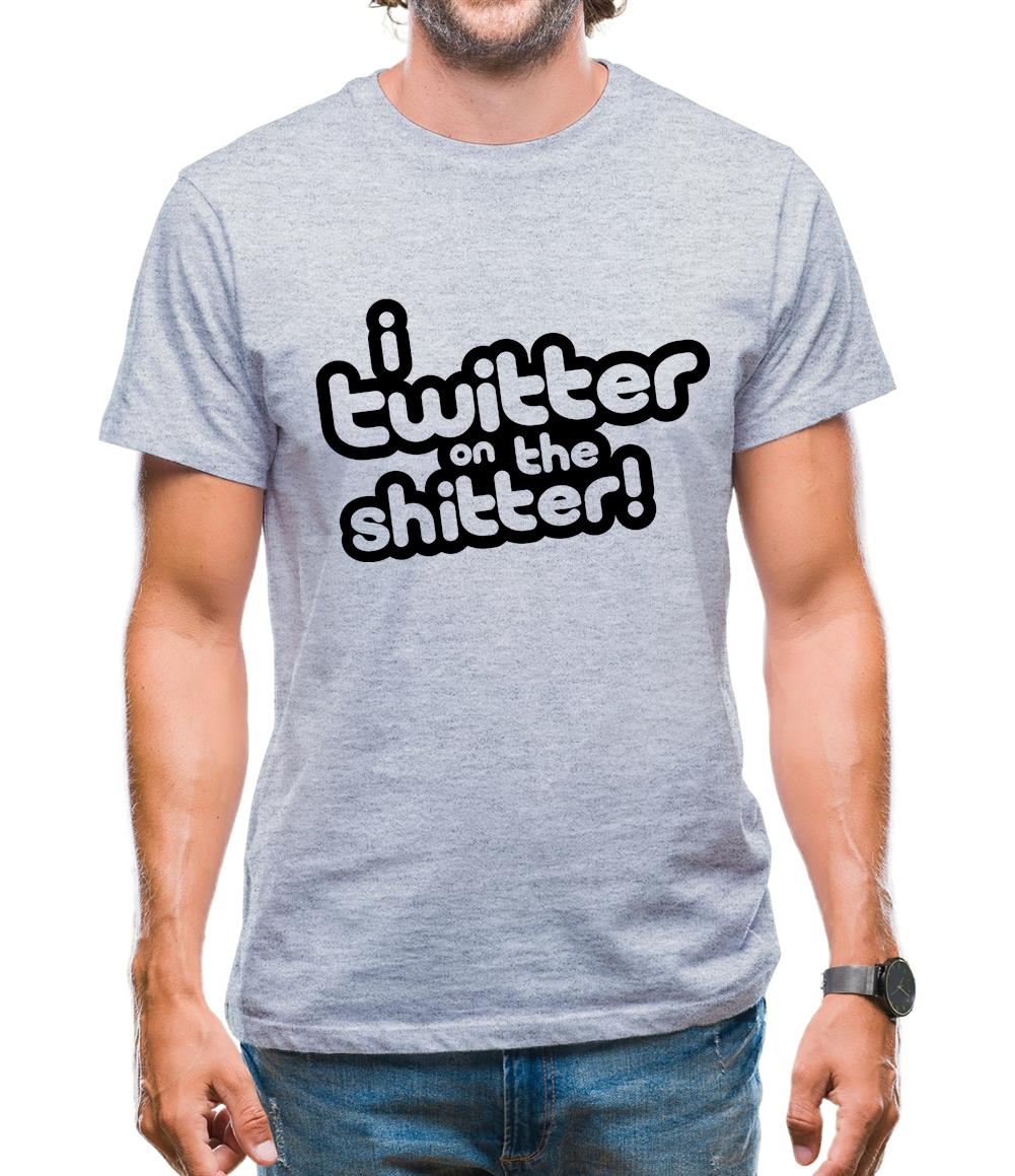 I Twitter On The Shitter Mens T-Shirt I Twitter On The Shitter Mens T-Shirt