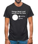 Things Meat Loaf Would Do For Love Mens T-Shirt Things Meat Loaf Would Do For Love Mens T-Shirt