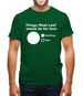 Things Meat Loaf Would Do For Love Mens T-Shirt Things Meat Loaf Would Do For Love Mens T-Shirt