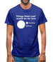 Things Meat Loaf Would Do For Love Mens T-Shirt Things Meat Loaf Would Do For Love Mens T-Shirt