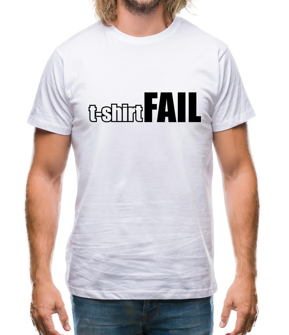 T-Shirt FAIL Mens T-Shirt T-Shirt FAIL Mens T-Shirt