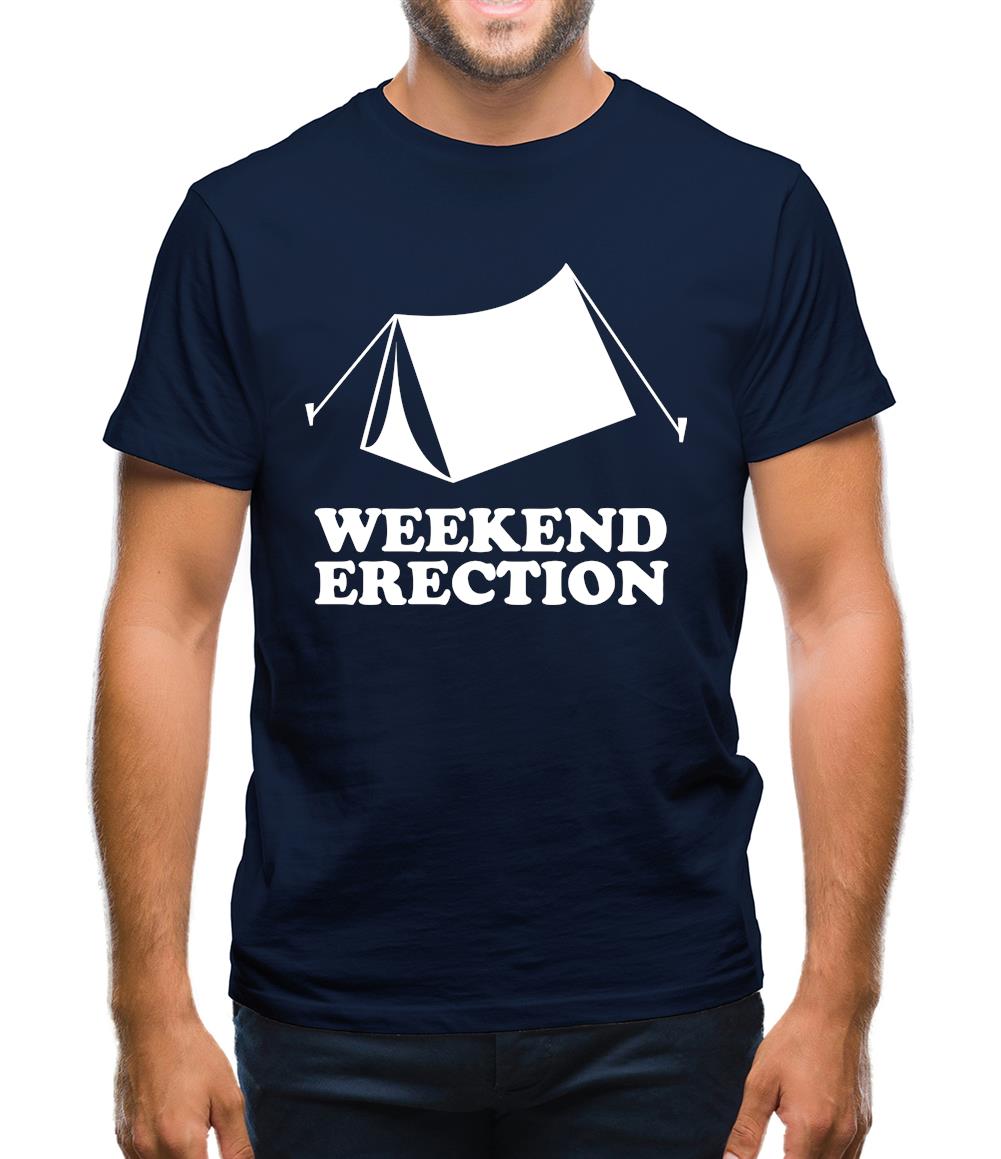 Weekend Erection Mens T-Shirt Weekend Erection Mens T-Shirt