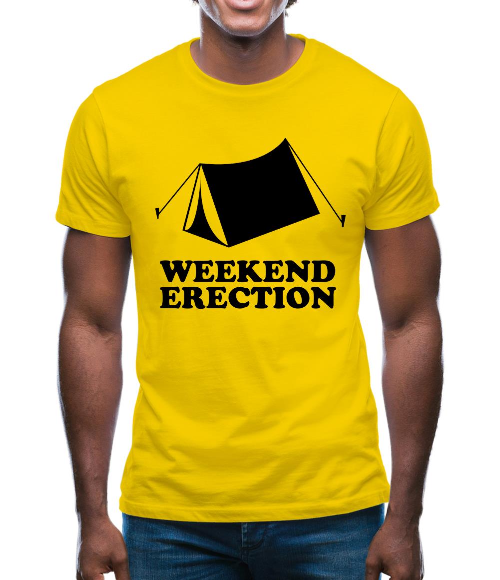 Weekend Erection Mens T-Shirt Weekend Erection Mens T-Shirt
