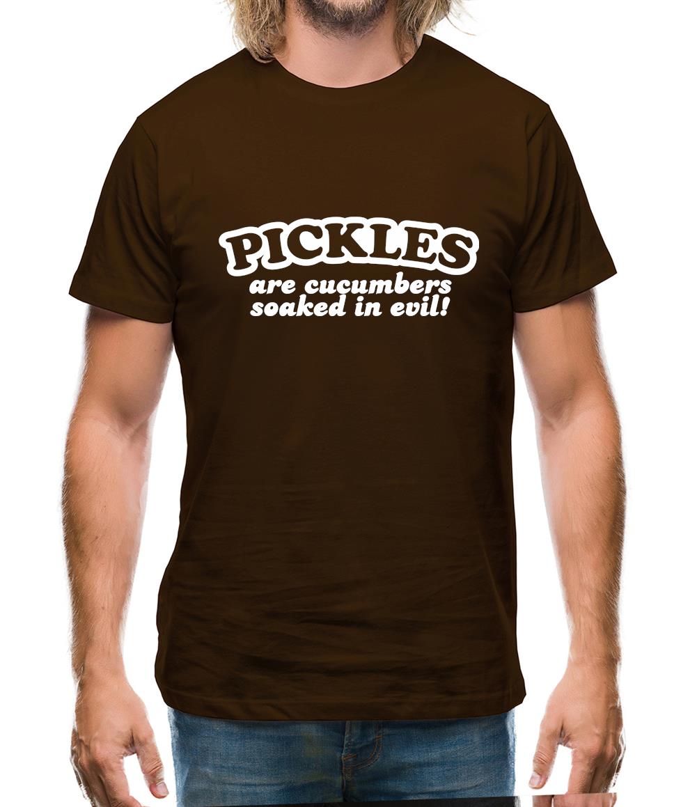 Pickles Are Cucumbers Soaked In Evil! Mens T-Shirt Pickles Are Cucumbers Soaked In Evil! Mens T-Shirt