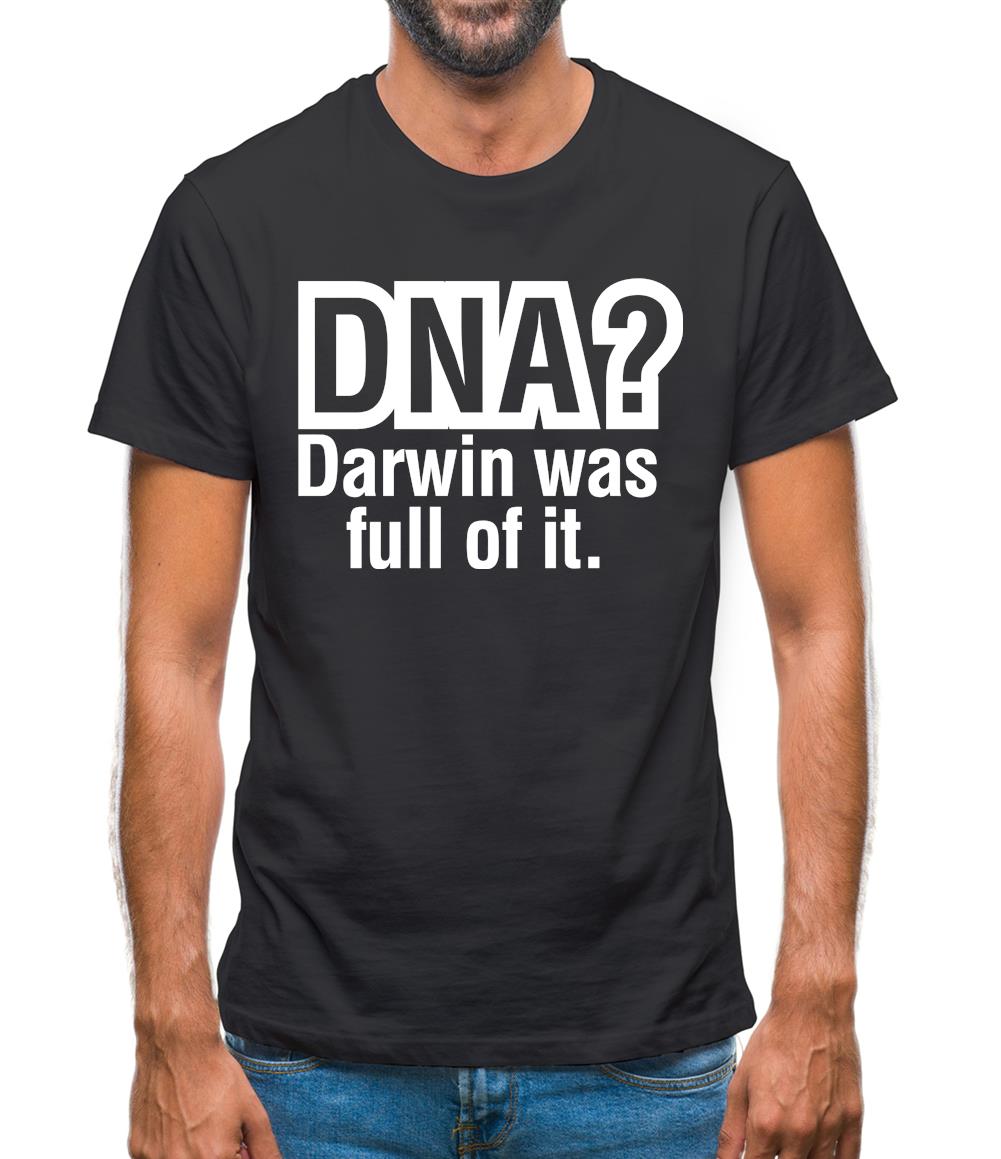 DNA Darwin Was Full Of It Mens T-Shirt DNA Darwin Was Full Of It Mens T-Shirt