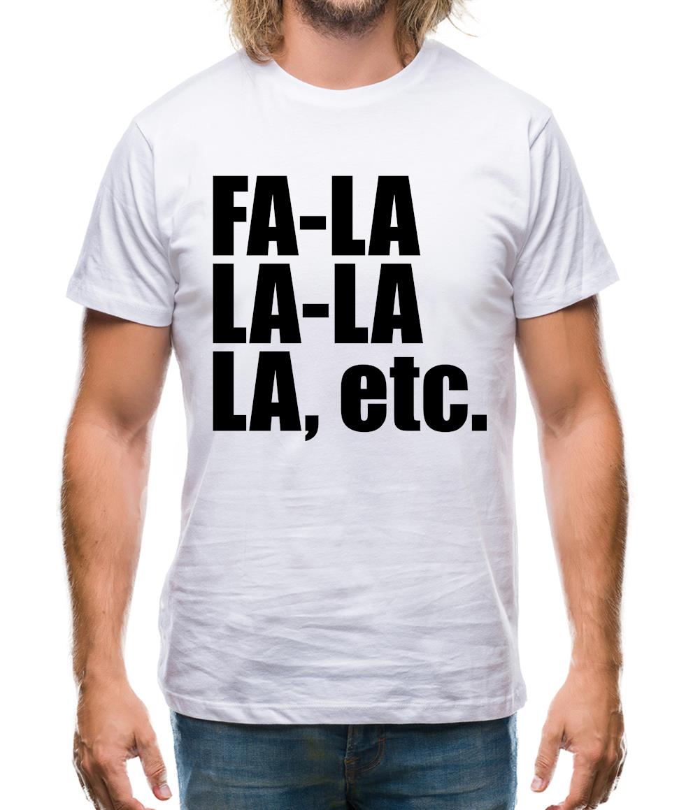 Fa La La La Etc Mens T-Shirt Fa La La La Etc Mens T-Shirt