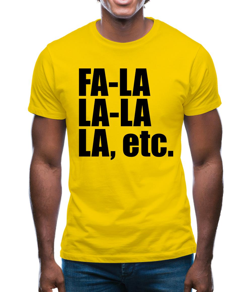 Fa La La La Etc Mens T-Shirt Fa La La La Etc Mens T-Shirt