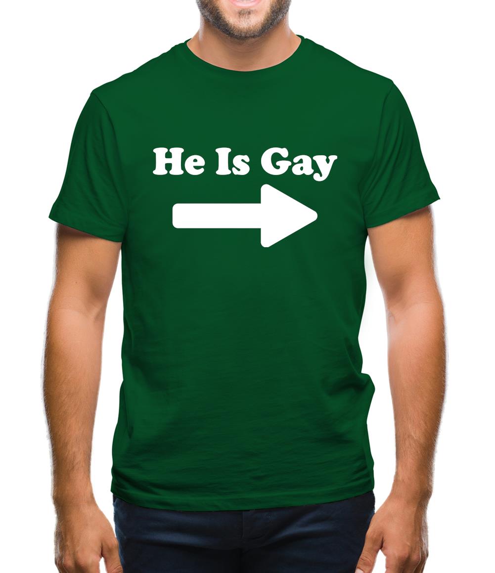 He Is Gay Mens T-Shirt He Is Gay Mens T-Shirt