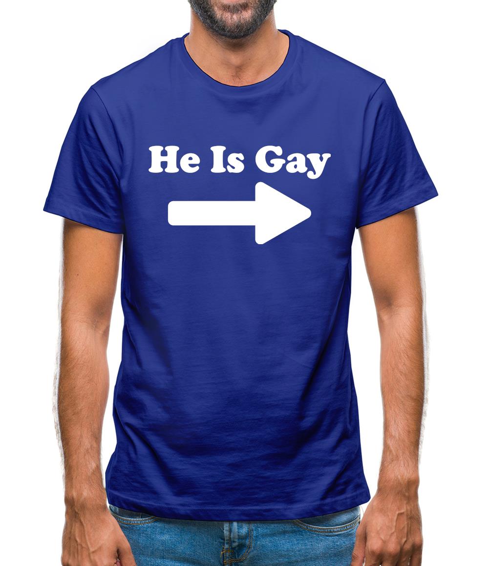 He Is Gay Mens T-Shirt He Is Gay Mens T-Shirt