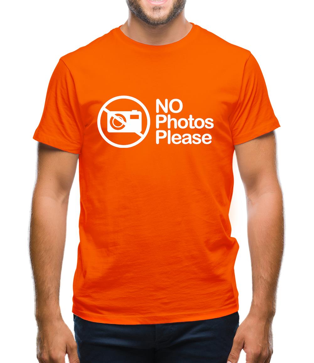 No Photos Please Mens T-Shirt No Photos Please Mens T-Shirt
