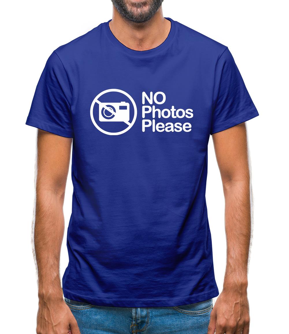 No Photos Please Mens T-Shirt No Photos Please Mens T-Shirt