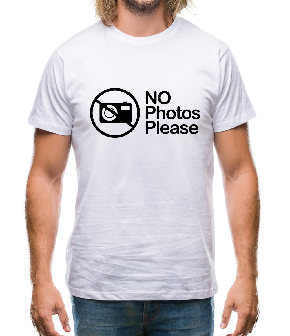 No Photos Please Mens T-Shirt No Photos Please Mens T-Shirt