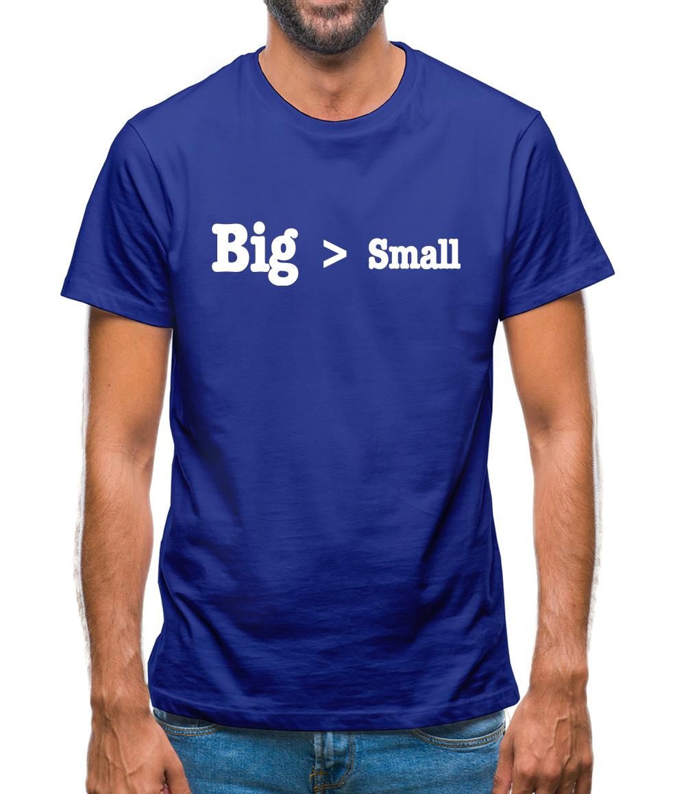 Big Small Mens T-Shirt Big Small Mens T-Shirt