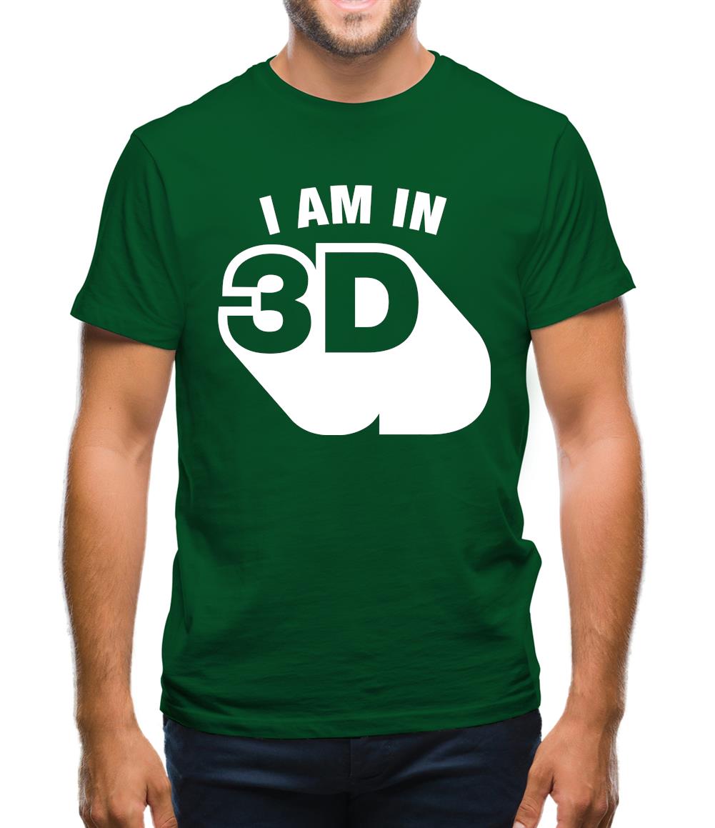 I Am In 3D Mens T-Shirt I Am In 3D Mens T-Shirt
