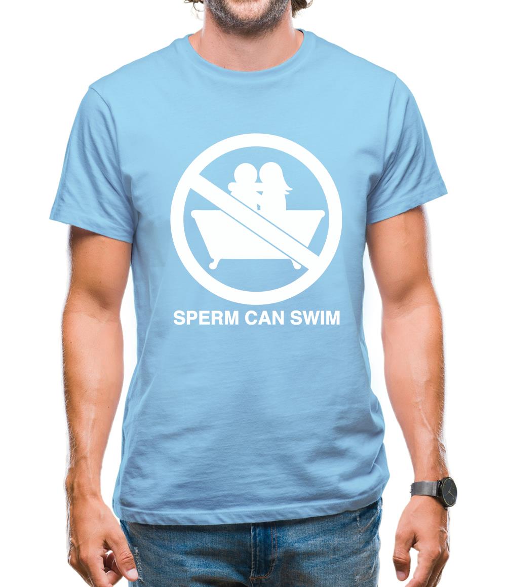 Sperm Can Swim Mens T-Shirt Sperm Can Swim Mens T-Shirt