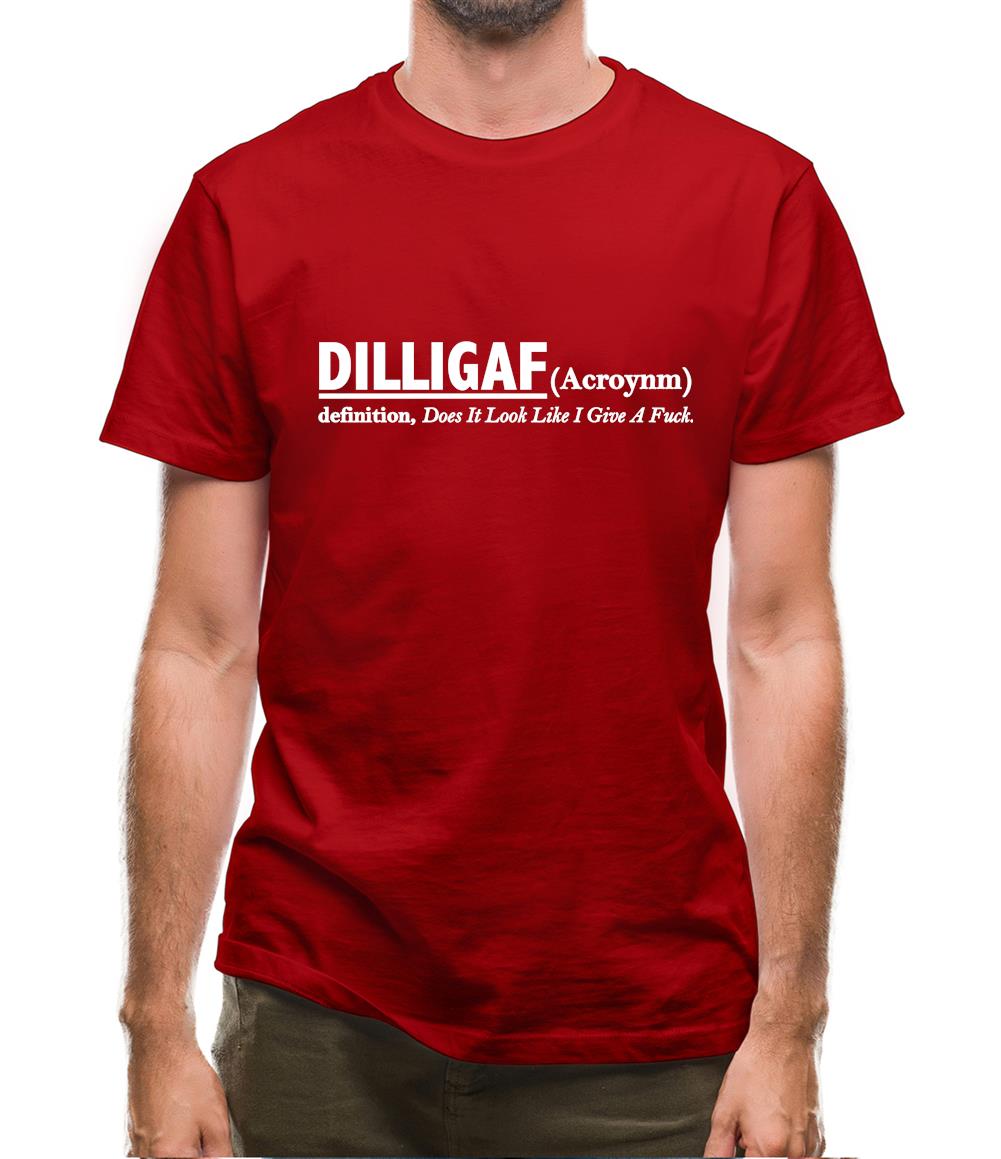 DILLIGAF Mens T-Shirt DILLIGAF Mens T-Shirt