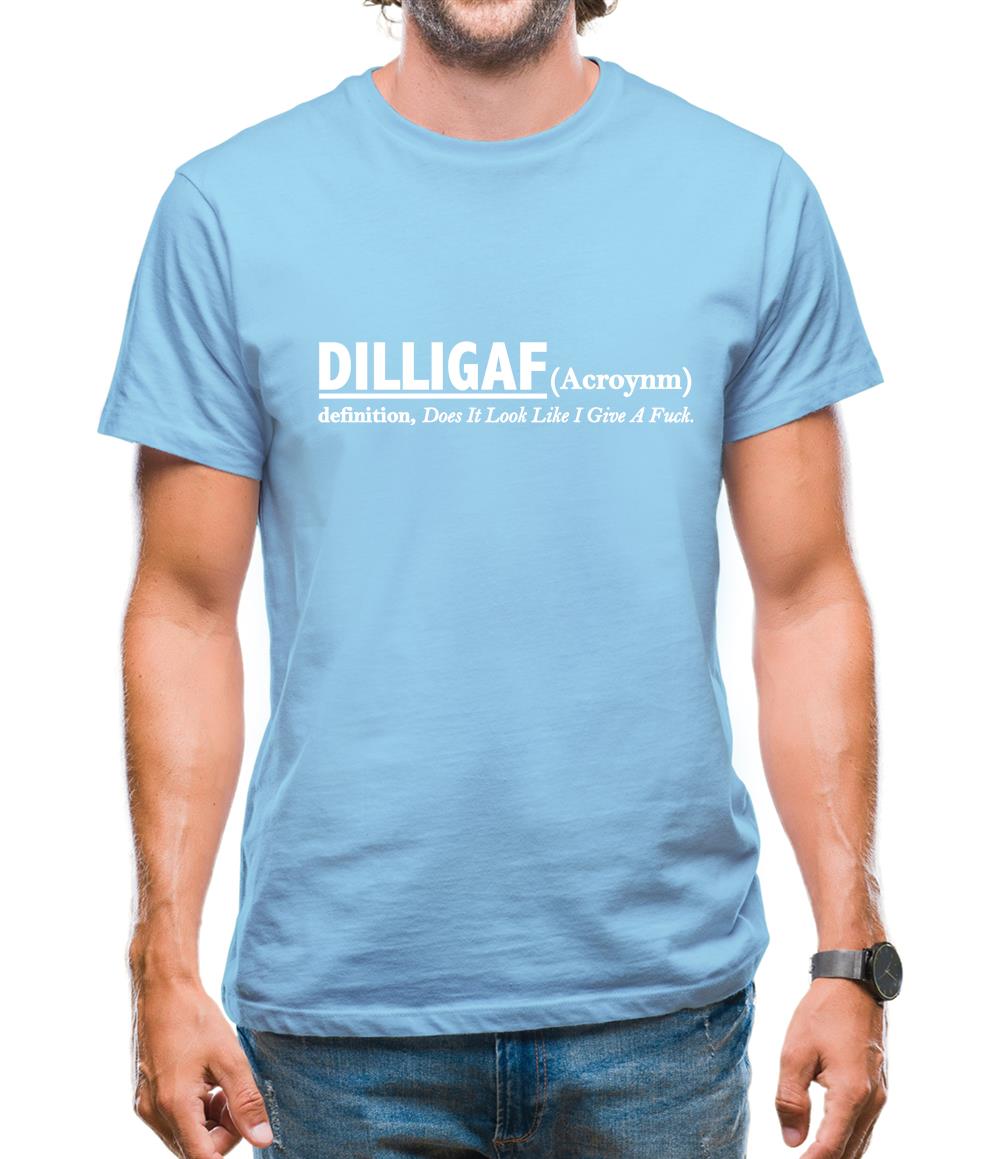 DILLIGAF Mens T-Shirt DILLIGAF Mens T-Shirt