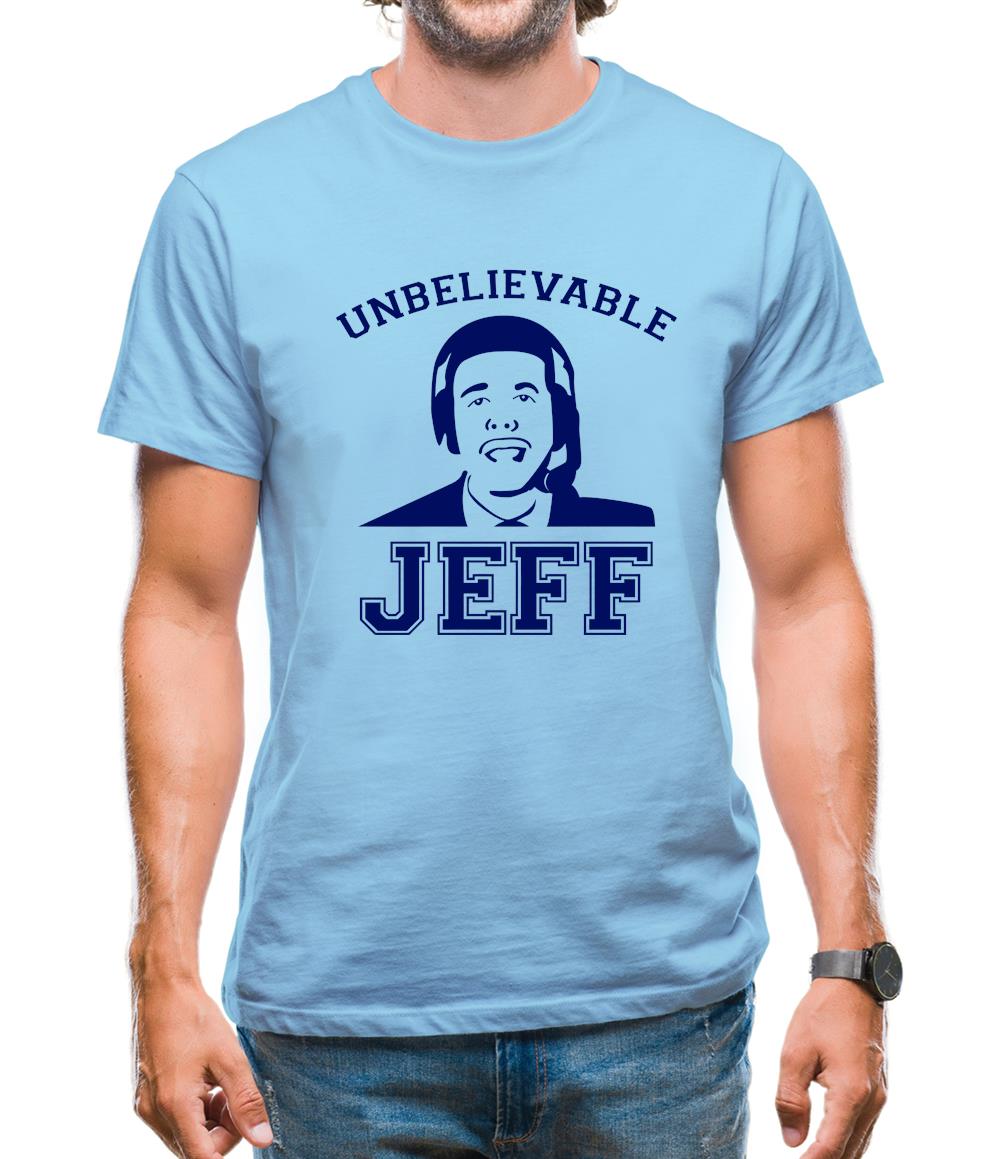 Unbelievable Jeff Mens T-Shirt Unbelievable Jeff Mens T-Shirt