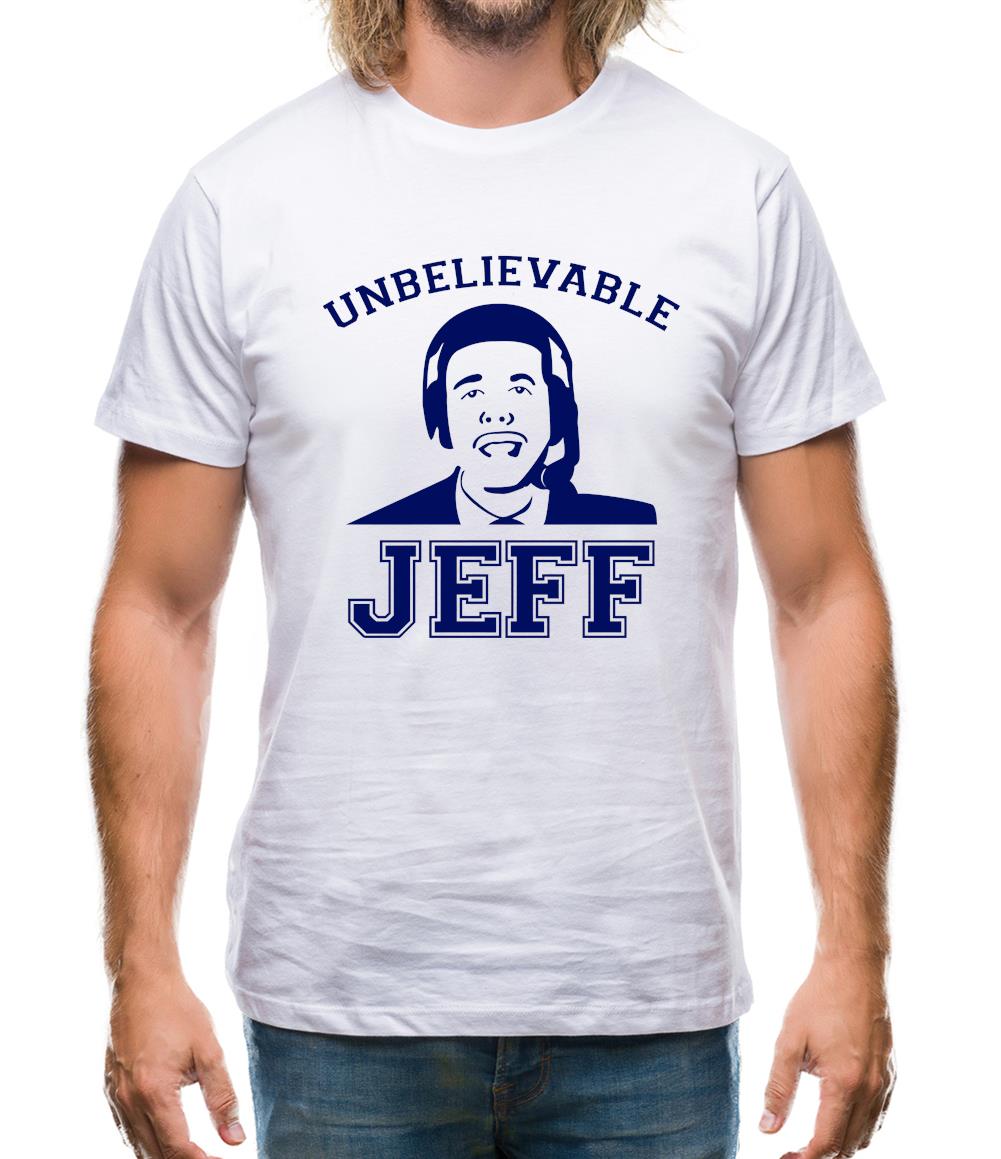 Unbelievable Jeff Mens T-Shirt Unbelievable Jeff Mens T-Shirt