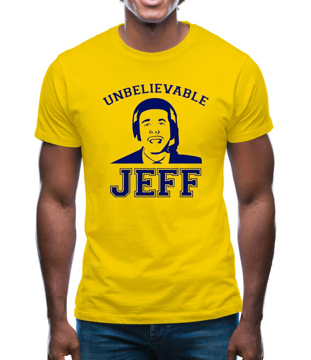 Unbelievable Jeff Mens T-Shirt Unbelievable Jeff Mens T-Shirt