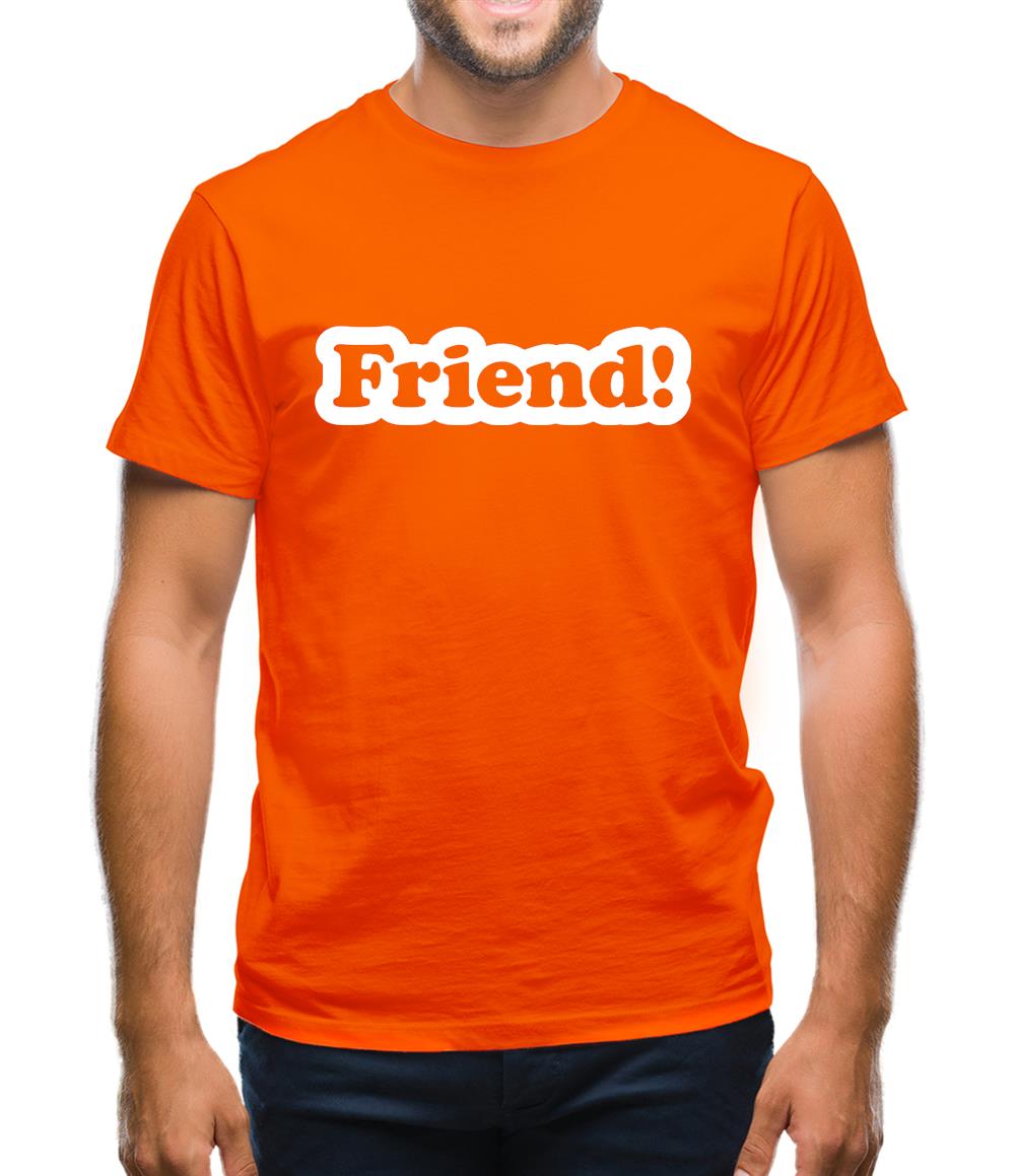 Friend Mens T-Shirt Friend Mens T-Shirt